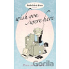 Wish you were here - Phillipa Ashley
