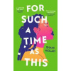 For Such a Time as This - Shani Akilah, Oneworld Publications