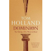 Dominion - The Making of the Western Mind