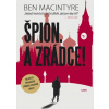 Špion. A zrádce! - Macintyre Ben