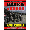 Válka v Rusku - Paul Carell