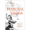 Maková válka (1 díl) - R. F. Kuang