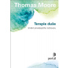 Terapie duše - Moore Thomas