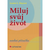 Miluj svůj život - Hayová Louise L.