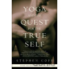 Yoga and the Quest for the True Self
