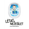 Létat a nezešílet