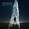 Mould Bob - Here We Go Crazy CD