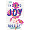Inciting Joy