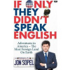 If Only They Didn't Speak English