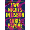 Two Nights in Lisbon - Chris Pavone