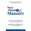 Nový minútový manažér - Ken Blanchard, Spencer Johnson