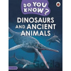 Do You Know? Level 3 - Dinosaurs…