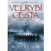 Velrybí cesta - brož. - Robert Low