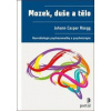Mozek, duše a tělo - Johann Caspar Rüegg