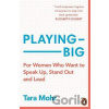 Playing Big - Tara Mohr