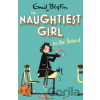 The Naughtiest Girl: Naughtiest Girl In The School - Enid Blyton