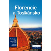 Florencie a Toskánsko - Lonely Planet