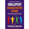 Obklopený energetickými upírmi - Thomas Erikson