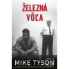 Železná vôľa - Mike Tyson