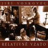 Voskovec Jiří - Relativně vzato [CD]