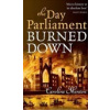 Day Parliament Burned Down - C. Shenton