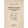 Vladislav Vančura v literárním kontextu 20. století - autor neuvedený