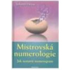 Mistrovská numerologie - Jak sestavit numerogram - Heyss Johann