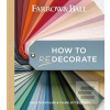 Farrow and Ball How to R… (Farrow & Ball,Joa Studholme,Charlotte Cosby)