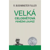 Velká celosvětová peněžní loupež - R. Buckminster Fuller