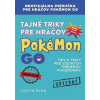 Tajné triky pre hráčov Pokémon GO