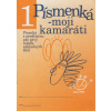 Písmenká - moji kamaráti (6 písaniek s predtlačou). Písanka s predtlačou pre prvý ročník základných škôl. - Lýdia Virgovičová, Zuzana Virgovičová