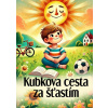 Kubkova cesta za šťastím - Michal Drienik