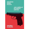 Novičok nebo kulka: Jak umírají Putinovi kritici
