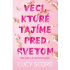 Veci, ktoré tajíme pred svetom (2. diel) - Lucy Score