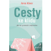 Cesty ke klidu - Kaver Anna