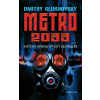 Metro 2033 (CZ) - 2.vydání - Dmitry Glukhovsky
