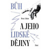 Bůh a jeho lidské dějiny - Reza Aslan