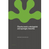 Čítanka textů z ekologické antropologie: Amerika