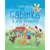 Gábinka a víla Jasenka Příběhy ze Zeleného domu - Kamila Pálová
