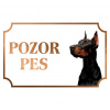 Doberman - Kovová tabuľka POZOR PES