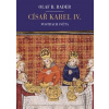 Císař Karel IV. - Olaf B. Rader