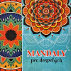 Mandaly pre dospelých maľovánka 9788084447478 Foni book
