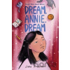 Dream, Annie, Dream - Waka T. Brown