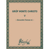 Gróf Monte Christo V
