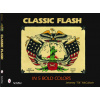 Classic Flash in Five Bold Colors