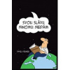 Svou slávu nikomu nedám - Steiger Pavel