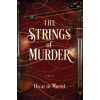 The Strings of Murder - Oscar de Muriel