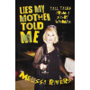 Lies My Mother Told Me - Melissa Rivers