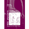 Sex: starosti a radosti - Stanislav Kratochvíl