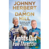 Lights Out, Full Throttle - Damon Hill, Johnny Herbert
